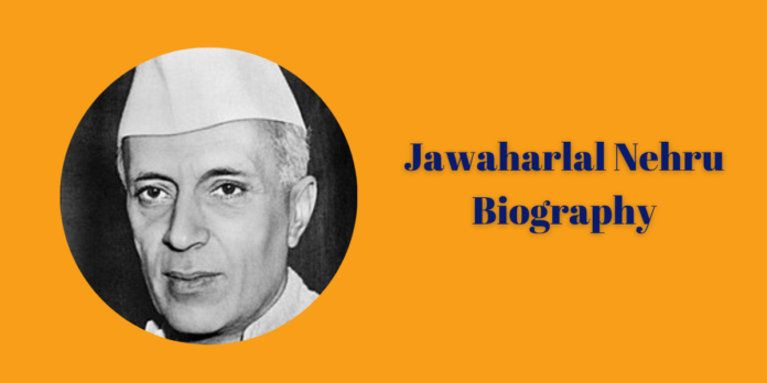 Jawaharlal Nehru Biography