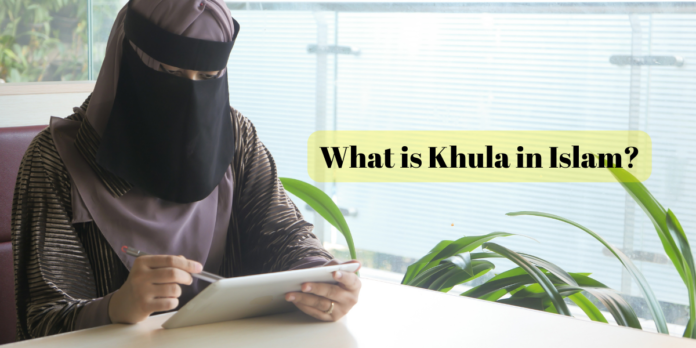 What is Khula in Islam?